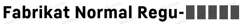 Fabrikat Normal Regu字体转换